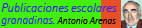 Publicaciones escolares, de Antonio Arenas Publicaciones escolares, de Antonio Arenas