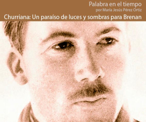 Churriana: Un paraíso de luces y sombras para Brenan