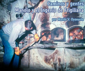 Manolo y el Ingenio de Frigiliana