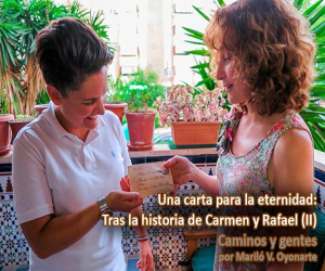 Una carta para la eternidad: tras la historia de Carmen y Rafael (II)