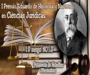 Presentación del “I Premio Eduardo de Hinojosa y Naveros en Ciencias Jurídicas”