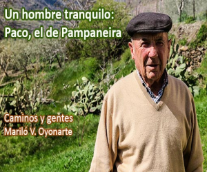 Un hombre tranquilo: Paco, el de Pampaneira