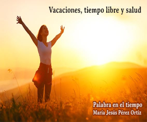 Vacaciones, tiempo libre y salud