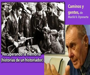 "Recuperando la memoria" (historias de un historiador) 
