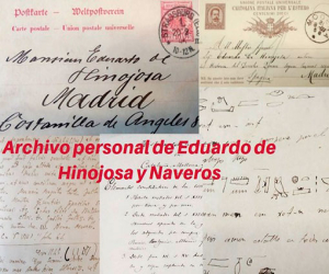 La Universidad Complutense de Madrid publica el inventario del archivo personal del alhameño Eduardo de Hinojosa y Naveros