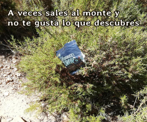 A veces sales al monte y no te gusta lo que descubres