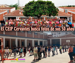 El CEIP Cervantes busca fotos de sus 50 años