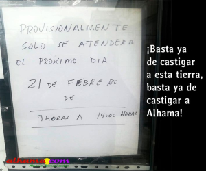 ¡Basta ya de castigar a esta tierra, basta ya de castigar a Alhama!