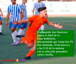 El alhameño Javi Guerrero jugará la final de la Copa Andalucía este domingo