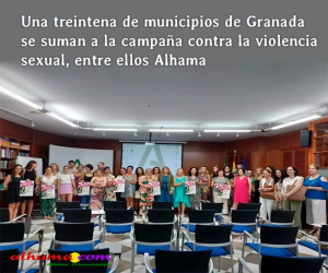 Una treintena de municipios de Granada se suman a la campaña contra la violencia sexual, entre ellos Alhama