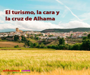El turismo, la cara y la cruz de Alhama