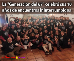 La "Generación del 67" celebró sus 10 años de encuentros ininterrumpidos