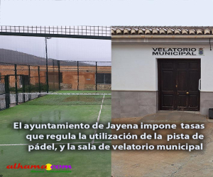 El ayuntamiento de Jayena impone tasas que regulan la utilización de la pista de pádel, y la sala de velatorio municipal
