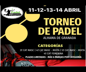 Del 11 al 14 de abril Torneo de Pádel de Alhama