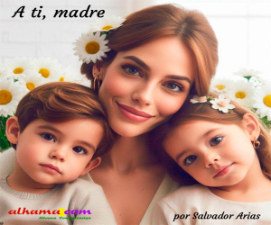 A ti, madre