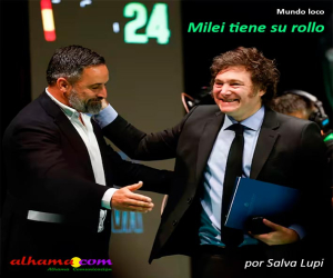 Milei tiene su rollo