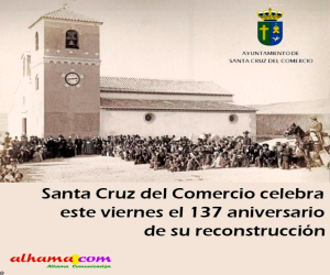 Santa Cruz del Comercio celebra este viernes el 137 aniversario de su reconstrucción