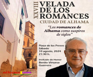 Los Romances de Alhama como suspiros de siglos, en la XXVIII Velada, con Benito Vinuesa Guerrero