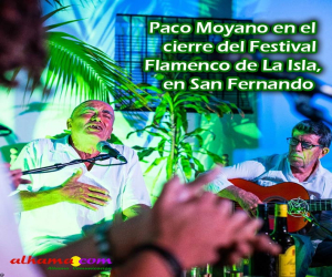 Paco Moyano en el cierre del Festival Flamenco de La Isla, en San Fernando