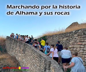 Marchando por la historia de Alhama y sus rocas