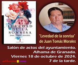Presentación del libro "Levedad de la sonrisa" del alhameño Juan Tomás Morales, en Alhama