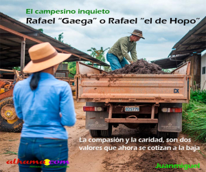 Rafael “Gaega” o Rafael “el de Hopo”