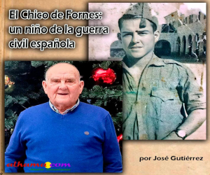 El Chico de Fornes: un niño de la guerra civil española (I)