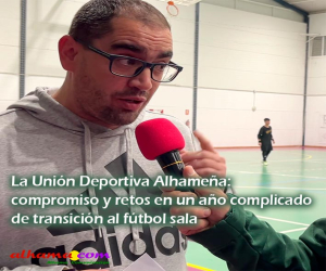 La Unión Deportiva Alhameña: compromiso y retos en un año complicado de transición al fútbol sala