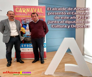 El alcalde de Alhama presentó el Carnaval 2025 junto al diputado de Cultura y Deportes