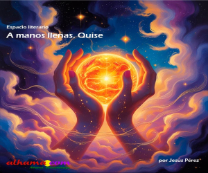 A manos llenas. Quise