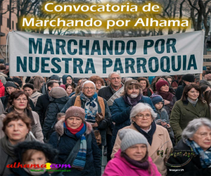 Marchando por Alhama convoca movilización por el arreglo de la parroquia
