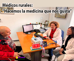 Médicos rurales: “Hacemos la medicina que nos gusta”