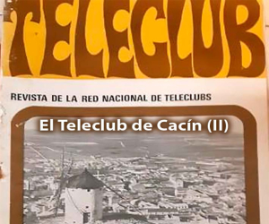 El Teleclub de Cacín (II)