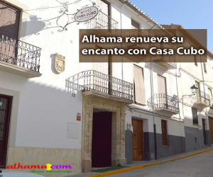 Alhama renueva su encanto con Casa Cubo, un viaje entre historia y hospitalidad