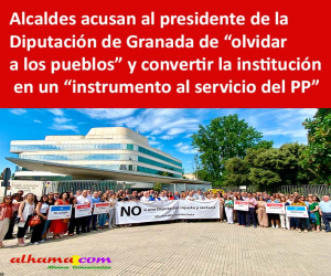 Alcaldes acusan al presidente de la Diputación de Granada de “olvidar a los pueblos” y convertir la institución en un “instrumento al servicio del PP”