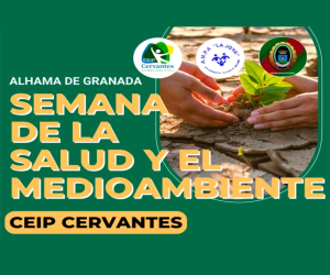 Semana ‘verde’ y saludable a la vista en el CEIP Cervantes de Alhama