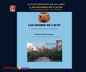 El Libro “Las Edades de Cacín”,  se presentará el sábado 28 de junio de 2025