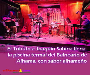 El Tributo a Joaquín Sabina llena la piscina termal del Balneario de Alhama, con sabor alhameño
