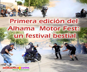 Primera edición del Alhama Motor Fest: un festival bestial