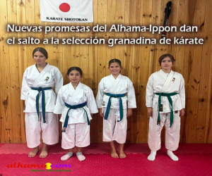 Nuevas promesas del Alhama-Ippon dan el salto a la selección granadina de kárate