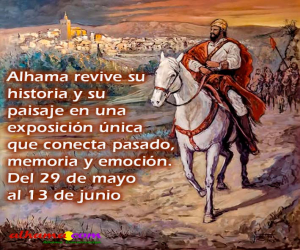 Alhama revive su historia y su paisaje en una exposición única que conecta pasado, memoria y emoción