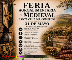 Santa Cruz del Comercio celebrará el 31 de mayo su Feria Agroalimentaria y Medieval con degustaciones, música y espectáculos