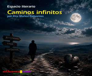 Caminos infinitos, la huella de un amor que permanece en la distancia