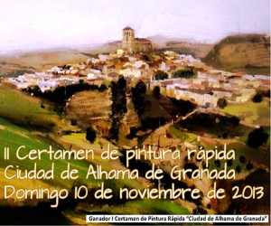 II Certamen de pintura rápida “Ciudad de Alhama” 2013