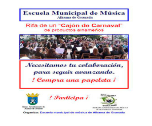 La Escuela de Música rifa un magnífico cajón de carnaval de productos alhameños