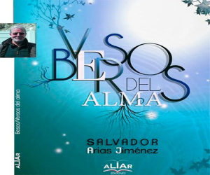 Salvador Arias presenta este viernes, 19 de agosto su libro "Versos/Besos del alma"
