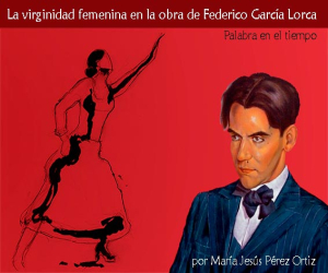 La virginidad femenina en la obra de Federico García Lorca