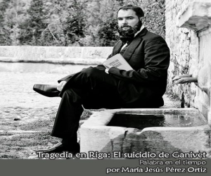 Tragedia en Riga: El suicidio de Ganivet