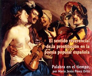 El sentido reverencial de la prostitución en la poesía popular española