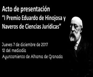 Acto de presentación del “I Premio Eduardo de Hinojosa y Naveros de Ciencias Jurídicas”
